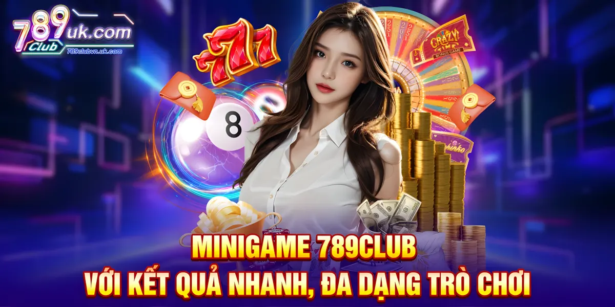 Minigame 789club với kết quả nhanh, đa dạng trò chơi